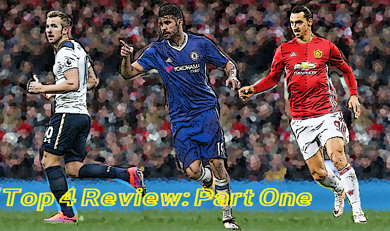 Top Four Review: Part One, Chelsea, Tottenham and Man Utd