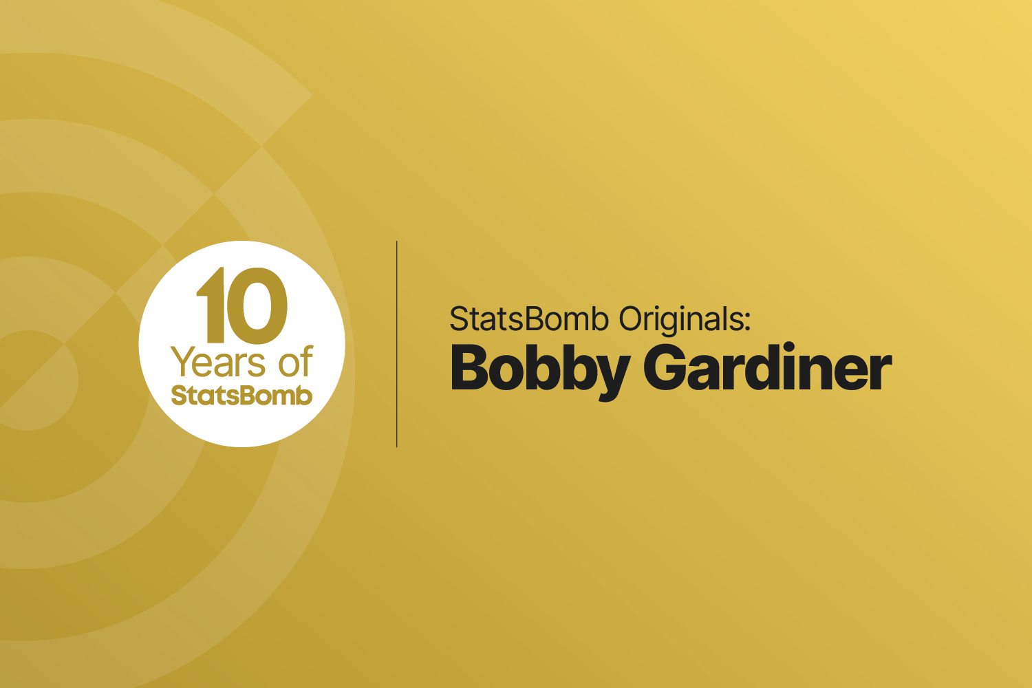 StatsBomb Originals: Bobby Gardiner